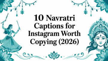 10 Navratri Captions for Instagram Worth Copying (2026) - Lucknow Threads