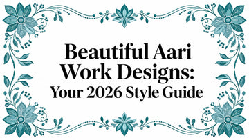 Beautiful Aari Work Designs: Your 2026 Style Guide - Lucknow Threads