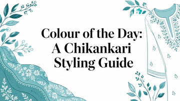 Colour of the Day: A Chikankari Styling Guide - Lucknow Threads