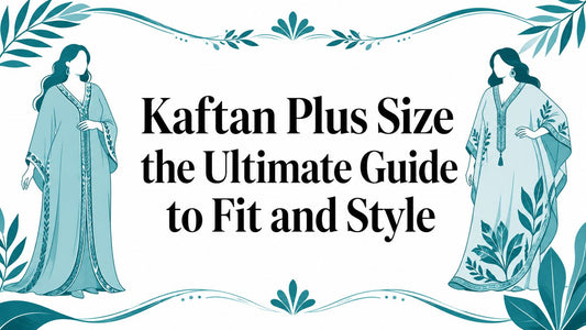 Kaftan Plus Size the Ultimate Guide to Fit and Style - Lucknow Threads