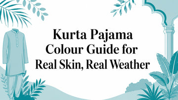 Kurta Pajama Colour Guide for Real Skin, Real Weather - Lucknow Threads