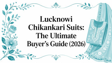 Lucknowi Chikankari Suits: The Ultimate Buyer's Guide (2026) - Lucknow Threads
