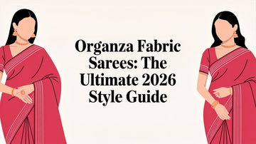 Organza Fabric Sarees: The Ultimate 2026 Style Guide - Lucknow Threads