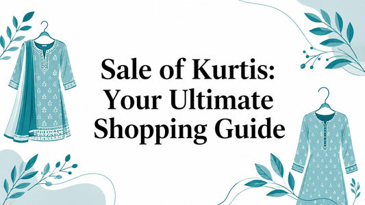 Sale of Kurtis: Your Ultimate Shopping Guide - Lucknow Threads