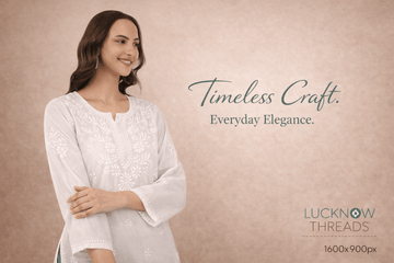 What is Chikankari? A Complete Guide to Lucknow’s Timeless Embroidery - Lucknow Threads