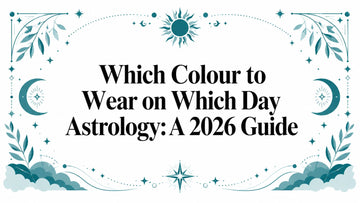 Which Colour to Wear on Which Day Astrology: A 2026 Guide - Lucknow Threads